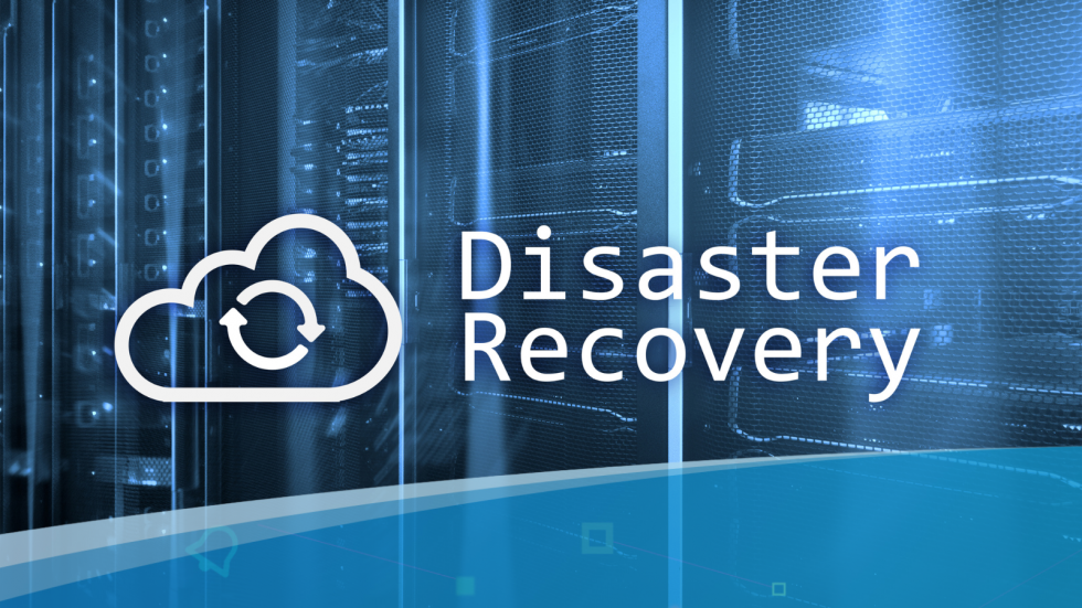 Disaster Recovery